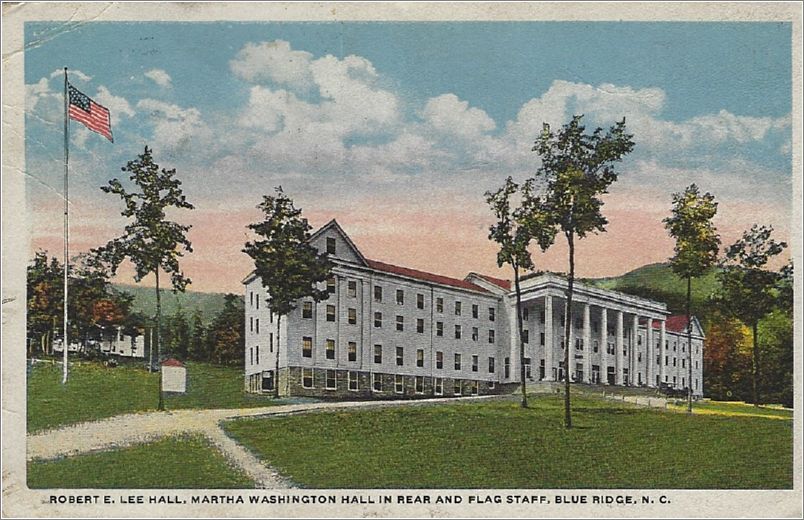 Robert E Lee Hall, Martha Washington Hall in rear and Flag Staff, Blue Ridge NC spc0b477a04-f