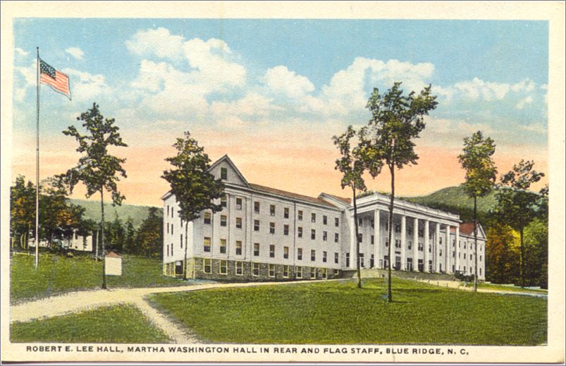 Robert E Lee Hall, Martha Washington Hall in rear and Flag Staff, Blue Ridge NC spc0b477b01-f