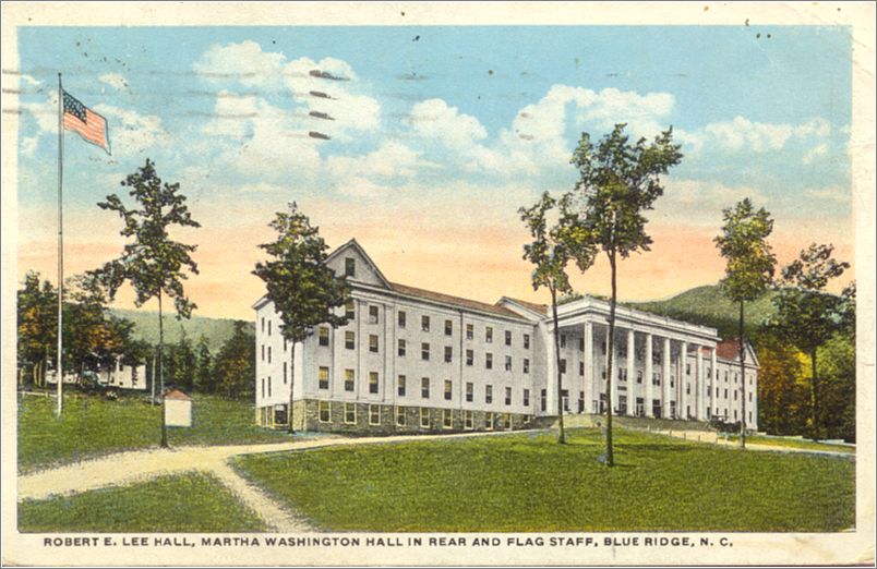 Robert E Lee Hall, Martha Washington Hall in rear and Flag Staff, Blue Ridge NC spc0b477b02-f
