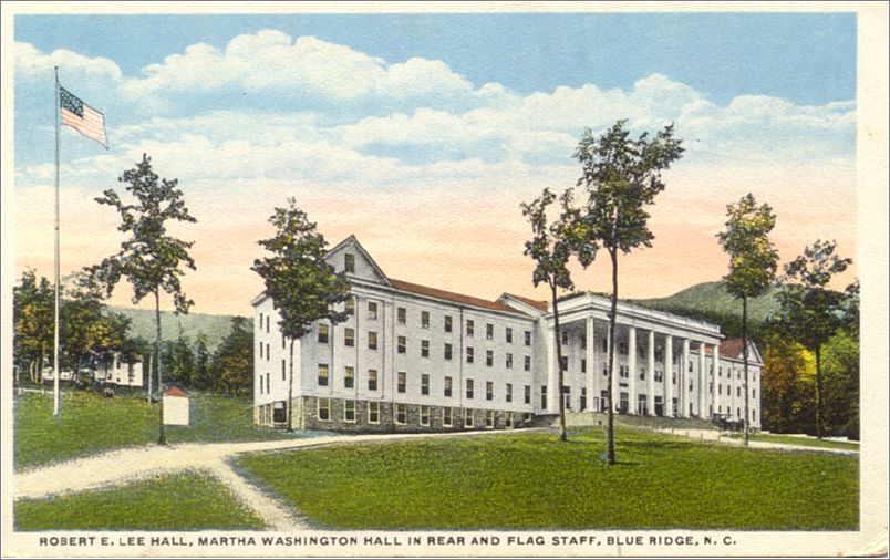 Robert E Lee Hall, Martha Washington Hall in rear and Flag Staff, Blue Ridge NC spc0b477c01-f