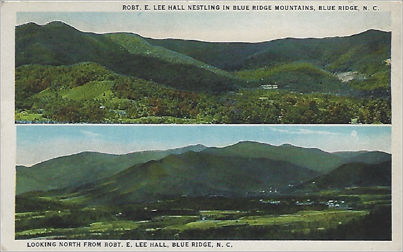 Robt E Lee Hall nestling in Blue Ridge Mountains, Blue Ridge NC / Looking North from Robt E Lee Hall, Blue Ridge NC spc0b625b03-f
