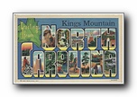 Click to enlarge Greetings from Kings Mountain North Carolina