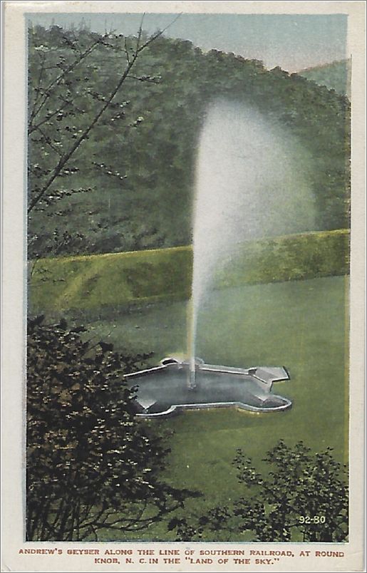 Andrew's Geyser Along the Line of the Southern Railroad at Round Knob, NC In 