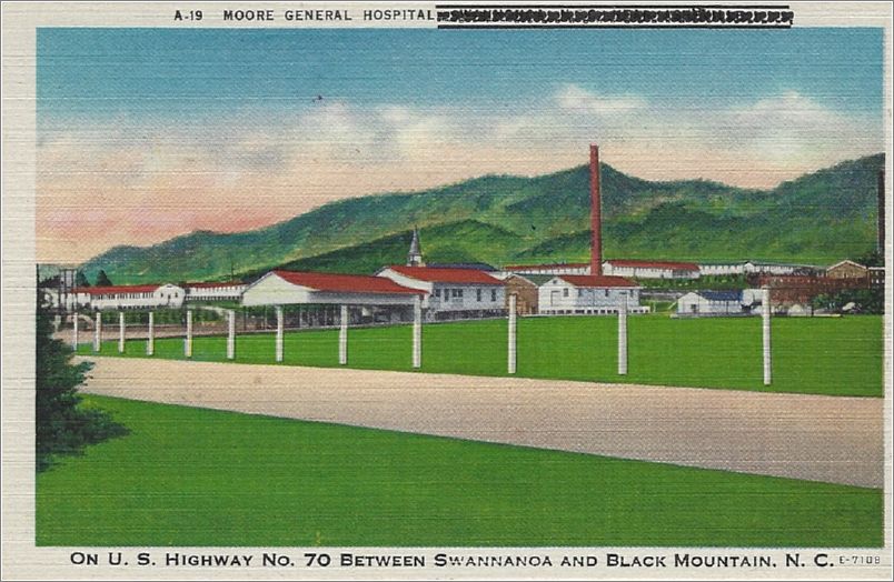 Moore General Hospital (blacked out), On US Highway No. 70 Between Swannanoa and Black Mountain NC x19-apca19a01-f