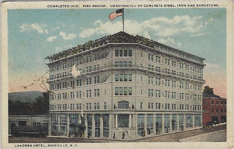 Completed 1912. Fire Proof. Constructed of Concrete, Steel, Iron, and Sandstone. Langren Hotel, Asheville NC x19-spc0b214a01-f